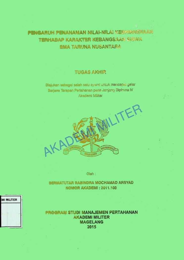 PENGARUH PENANAMAN NILAI-NILAI KEBHINNEKAAN TERHADAP KARAKTER KEBANGSAAN SISWA SMA TARUNA NUSANTARA